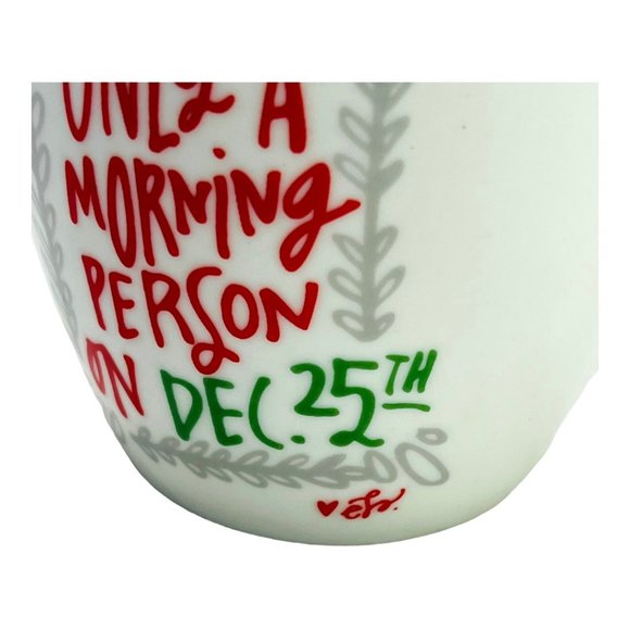 "Only A Morning Person On Dec 25th"  Christmas Coffee Mug By Sleigh Bell Bistro - Picture 2 of 9
